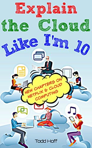 Explain the Cloud Like I'm 10