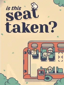 Is This Seat Taken?